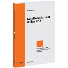 Gesellschaftsrecht in den USA. Eine Einführung mit vergleichenden Tabellen (Gesellschaftsrecht in Europa, USA und Asien) (Taschenbuch)