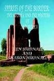 Spirits of the Border IV: The History and Mystery of New Mexico Ken Hudnall