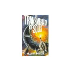 The Transmigration of Souls by William Barton