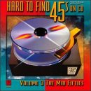 Hard To Find 45s on CD: Vol. 3: The Mid Fifties