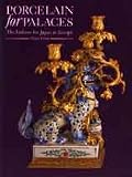 Porcelain for Palaces