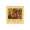 The Birth of Jesus: A Celebration of Christmas
