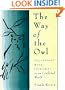 The Way of the Owl: Succeeding With Integrity in a Conflicted World