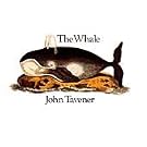 Tavener: The Whale