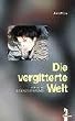 Die vergitterte Welt. Mit 16 im Jugendgef�ngnis