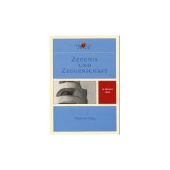 Einstein Forum, Jahrbuch, Jahrb.1999 : Zeugnis und Zeugenschaft