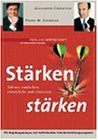 Staerken staerken. Talente entdecken, entwickeln und einsetzen-