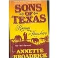 Sons Of Texas: Rogues And Ranchers (Harlequin by Request: Sons of Texas) by Annette Broadrick