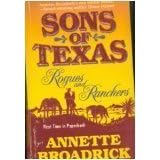 Sons Of Texas: Rogues And Ranchers (Harlequin by Request: Sons of Texas) by Annette Broadrick
