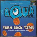 Revue Aqua  / Turn Back Time