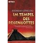 Im Tempel des Regengottes.
