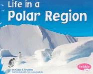 Life in a Polar Region (Living in a Biome)