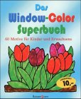 Produkt-Bild: Das Super Window- Color- Buch. 60 Motive f&uuml;r Kinder und Erwachsene