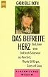 Das befreite Herz. Die Lehren einer Gro�stadt-Schamanin aus New York: Rituale f�r K�rper, Geist und Seele.