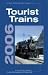 Search : Empire State Railway Museum's  Tourist Trains 2006: 41st Annual Guide To Tourist Railroads And Museums (Tourist Trains)