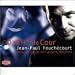 Jean-Paul Fouchecourt - Airs de Cour