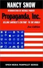Propaganda, Inc.: Selling America`s Culture to the World (Open Media Series) (Open Media Series)