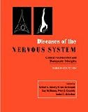 Diseases of the Nervous System: Clinical Neuroscience and Therapeutic Principles (DISEASES OF THE NERVOUS SYSTEM (ASBURY))