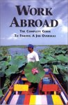 Work Abroad: The Complete Guide to Finding a Job Overseas (Work Abroad)