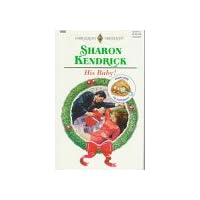 His Baby (From Here To Paternity) (Harlequin Presents)