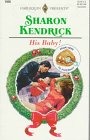 His Baby (From Here To Paternity) (Harlequin Presents, No 1926)