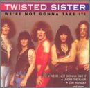 TWISTED SISTER - We
