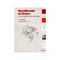 Manualtherapie bei Kindern. Indikationen und Erfahrungen: ein Querschnitt