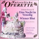 Revue Kaiserliche Operette  / Johann Strauss II: Eine Nacht in Venedig/Wiener Blut