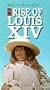 The Rise of Louis XIV [VHS]