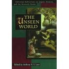 The Unseen World: Christian Reflections on Angels, Demons and the Heavenly Realm (Tyndale House Studies)