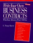 cover of Write Your Own Business Contracts: What Your Attorney Won't Tell You (Successful Business Library)