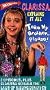 Clarissa Explains it All - Take My Brother Please [VHS]