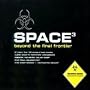 Space 3: Beyond the Final Frontier