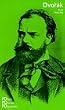 Dvorak, Antonin: Mit Selbstzeugnissen und Bilddokumenten