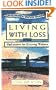 Living With Loss (Days of Healing, Days of Change)