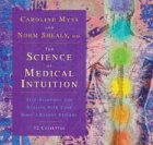 The Science of Medical Intuition: Self-Diagnosis and Healing with Your Body's Energy Systems