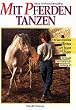 Mit Pferden tanzen. Versammeltes Reiten am losen Z�gel
