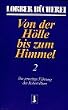 Von der H�lle bis zum Himmel. Die jenseitige F�hrung des Robert Blum: Von der H�lle bis zum Himmel, Bd.2