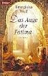 Das Auge der Fatima
