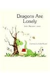Dragons Are Lonely