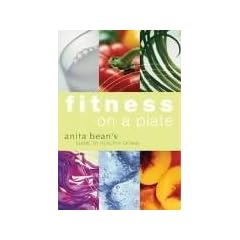 Fitness on a Plate: Anita Bean's Guide to Healthy Eating (Fitness Trainers)