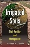 Irrigated Soils: Their Fertility and Management