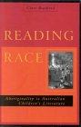 Reading Race: Aboriginality in Australian Children's Literature