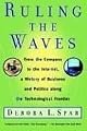 Ruling the Waves: From the Compass to the Internet, a History of Business and Politics along the Technological Frontier