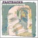 New Mansions in Sound by  Fastbacks 