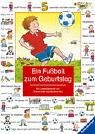 Ein Fu&szlig;ball zum Geburtstag - Ein Bilderbuch zum Lesenlernen - Erhard Dietl, Manfred Mai