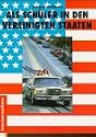 Als Sch&uuml;ler in den Vereinigten Staaten