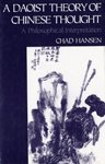 A Daoist theory of Chinese thought : a philosophical interpretation
