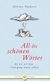 All die schönen Wörter