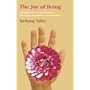 Joy of Being: Advanced Kum Nye Practices for Relaxation, Integration and Concentration (Tibetan Yoga)